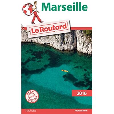 Le Routard Marseille : 2016 - Publicité Le Routard Marseille : 2016 - Publicité