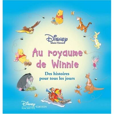 Disney Winnie L'Ourson. Vol. 2004. Au Royaume De Winnie : Des Histoires Pour Tous Les Jours - Publicité Disney Winnie L'Ourson. Vol. 2004. Au Royaume De Winnie : Des Histoires Pour Tous Les Jours - Publicité