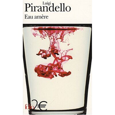 Luigi Pirandello Eau Amère : Et Autres Nouvelles - Publicité Luigi Pirandello Eau Amère : Et Autres Nouvelles - Publicité