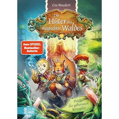 Cee Neudert Die Hüter Des Magischen Waldes - Finde Die Geheimen Kristalle!: Ein Abenteuerspielbuch Ab 9 Jahren, In Dem Du Entscheidest! - Publicité Cee Neudert Die Hüter Des Magischen Waldes - Finde Die Geheimen Kristalle!: Ein Abenteuerspielbuch Ab 9 Jahren, In Dem Du Entscheidest! - Publicité