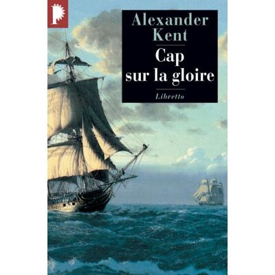 Kent Captain Bolitho. Cap Sur La Gloire - Publicité Kent Captain Bolitho. Cap Sur La Gloire - Publicité