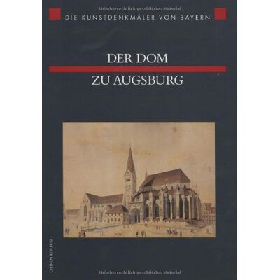 Chevalley, Denis A Die Kunstdenkmäler Von Bayern, Neue Folge, Bd.1, Der Dom Zu Augsburg - Publicité Chevalley, Denis A Die Kunstdenkmäler Von Bayern, Neue Folge, Bd.1, Der Dom Zu Augsburg - Publicité
