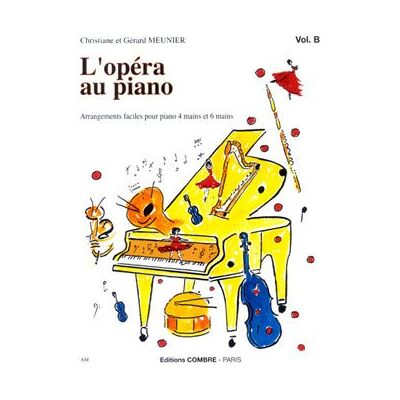 Meunier L'Opéra Au Piano - Vol.B - Publicité Meunier L'Opéra Au Piano - Vol.B - Publicité