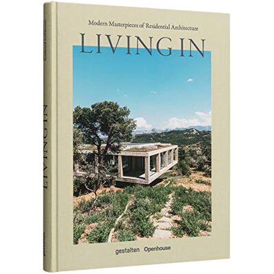 gestalten Living In: Modern Masterpieces Of Residential Architecture - Publicité gestalten Living In: Modern Masterpieces Of Residential Architecture - Publicité