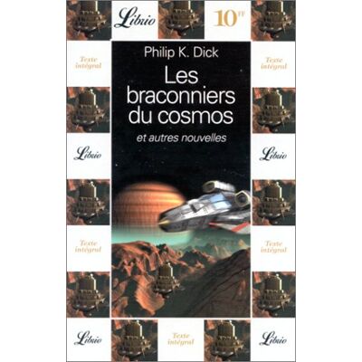 Dick, Philip K. Les Braconniers Du Cosmos : Et Autres Nouvelles - Publicité Dick, Philip K. Les Braconniers Du Cosmos : Et Autres Nouvelles - Publicité