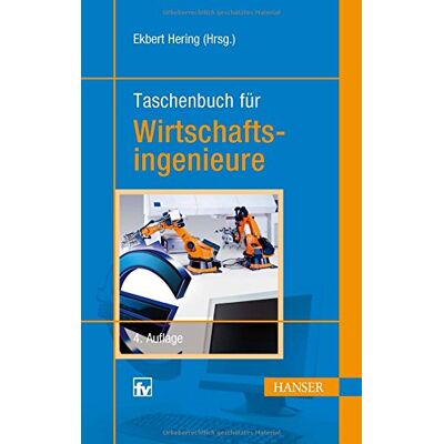 Ekbert Hering Taschenbuch Für Wirtschaftsingenieure - Publicité Ekbert Hering Taschenbuch Für Wirtschaftsingenieure - Publicité