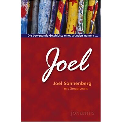 Joel Sonnenberg Joel: Die Geschichte Eines Wunders - Publicité Joel Sonnenberg Joel: Die Geschichte Eines Wunders - Publicité