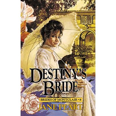 Jane Peart Destiny'S Bride (8) (Brides Of Montclair, Band 8) - Publicité Jane Peart Destiny'S Bride (8) (Brides Of Montclair, Band 8) - Publicité