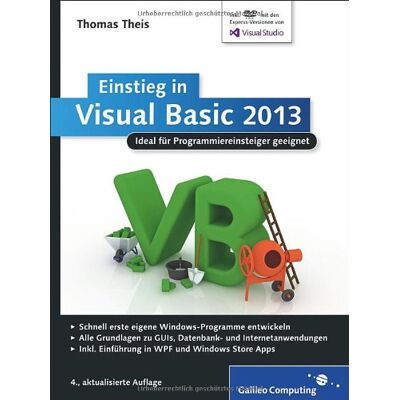 Thomas Theis Einstieg In Visual Basic 2013: Ideal Für Programmieranfänger Geeignet. Inkl. Windows Store Apps (Galileo Computing) - Publicité Thomas Theis Einstieg In Visual Basic 2013: Ideal Für Programmieranfänger Geeignet. Inkl. Windows Store Apps (Galileo Computing) - Publicité