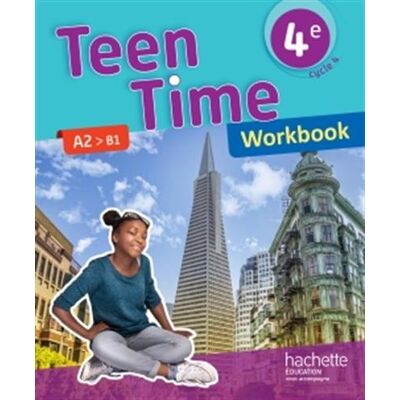 Collectif Teen Time 4e, Cycle 4 : A2-B1 : Workbook - Publicité Collectif Teen Time 4e, Cycle 4 : A2-B1 : Workbook - Publicité