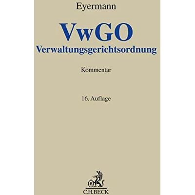 Erich Eyermann Verwaltungsgerichtsordnung: Kommentar (Grauer Kommentar) - Publicité Erich Eyermann Verwaltungsgerichtsordnung: Kommentar (Grauer Kommentar) - Publicité