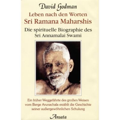 David Godman Leben Nach Den Worten Sri Ramana Maharshis. Die Spirituelle Biographie Des Sri Annamalai Swami - Publicité David Godman Leben Nach Den Worten Sri Ramana Maharshis. Die Spirituelle Biographie Des Sri Annamalai Swami - Publicité