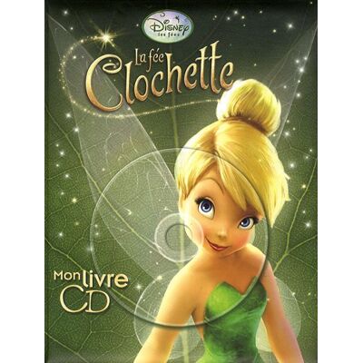 Walt Disney La Fée Clochette : Mon Livre Cd - Publicité Walt Disney La Fée Clochette : Mon Livre Cd - Publicité