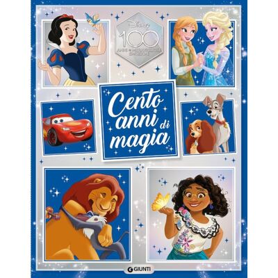 Walt Disney Cento Anni Di Magia. Disney 100. Ediz. A Colori (Fiabe Collection) - Publicité Walt Disney Cento Anni Di Magia. Disney 100. Ediz. A Colori (Fiabe Collection) - Publicité