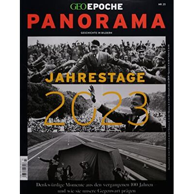 Geo Epoche Panorama 23/2022 Jahrestage 2023 - Publicité Geo Epoche Panorama 23/2022 Jahrestage 2023 - Publicité