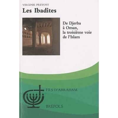 Virginie Prevost Les Ibadites : De Djerba À Oman, La Troisième Voie De L'Islam - Publicité Virginie Prevost Les Ibadites : De Djerba À Oman, La Troisième Voie De L'Islam - Publicité
