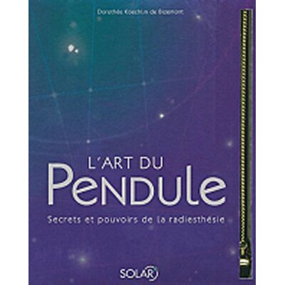 Dorothée Koechlin de Bizemont L'Art Du Pendule : La Radiesthésie Expliquée Aux Débutants - Publicité Dorothée Koechlin de Bizemont L'Art Du Pendule : La Radiesthésie Expliquée Aux Débutants - Publicité
