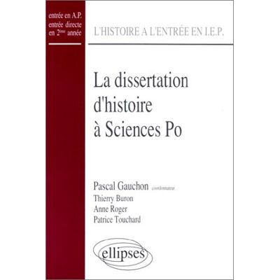 Collectif La Dissertation D'Histoire À Sciences-Po - Publicité Collectif La Dissertation D'Histoire À Sciences-Po - Publicité