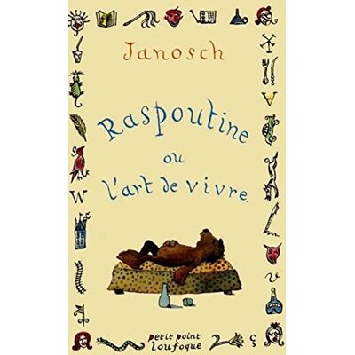 Janosch Raspoutine Ou L'Art De Vivre - Publicité Janosch Raspoutine Ou L'Art De Vivre - Publicité
