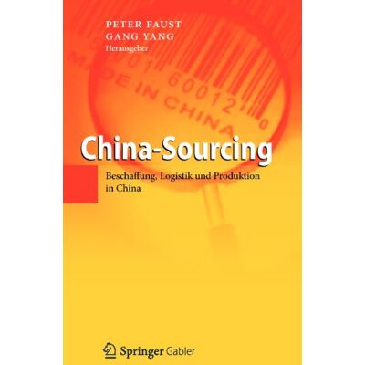 Peter Faust China-Sourcing: Beschaffung, Logistik Und Produktion In China - Publicité Peter Faust China-Sourcing: Beschaffung, Logistik Und Produktion In China - Publicité