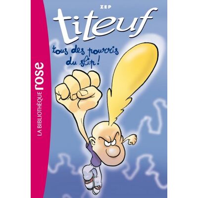 Zep Titeuf. Vol. 12. Tous Des Pourris Du Slip ! - Publicité Zep Titeuf. Vol. 12. Tous Des Pourris Du Slip ! - Publicité