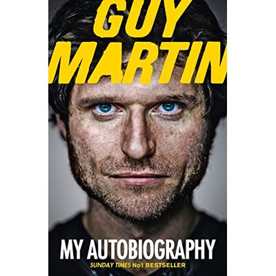 Guy Martin: My Autobiography - Publicité Guy Martin: My Autobiography - Publicité