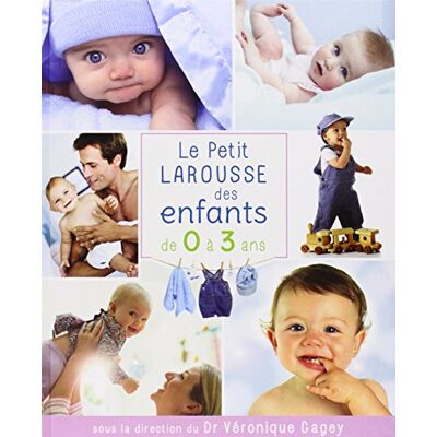 Collectif Le Petit Larousse Des Enfants De 0 À 3 Ans - Publicité Collectif Le Petit Larousse Des Enfants De 0 À 3 Ans - Publicité