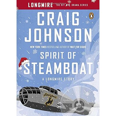 Craig Johnson Spirit Of Steamboat: A Longmire Story (A Longmire Mystery) - Publicité Craig Johnson Spirit Of Steamboat: A Longmire Story (A Longmire Mystery) - Publicité