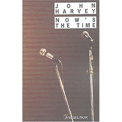 John Harvey Now'S The Time - Publicité John Harvey Now'S The Time - Publicité