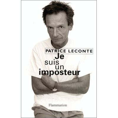 Patrice Leconte Je Suis Un Imposteur - Publicité Patrice Leconte Je Suis Un Imposteur - Publicité