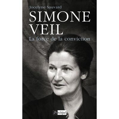 Jocelyne Sauvard Simone Veil : La Force De La Conviction - Publicité Jocelyne Sauvard Simone Veil : La Force De La Conviction - Publicité