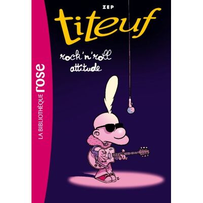 Zep Titeuf. Vol. 16. Rock'N Roll Attitude - Publicité Zep Titeuf. Vol. 16. Rock'N Roll Attitude - Publicité