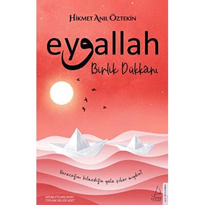 Öztekin, Hikmet Anil Eyvallah - Birlik Dükkani (2. Kitap): Varacagini Bilmedigin Yola Cikarmiydin?: Varacağını Bilmediğin Yola Çıkar Mıydın? - Publicité Öztekin, Hikmet Anil Eyvallah - Birlik Dükkani (2. Kitap): Varacagini Bilmedigin Yola Cikarmiydin?: Varacağını Bilmediğin Yola Çıkar Mıydın? - Publicité