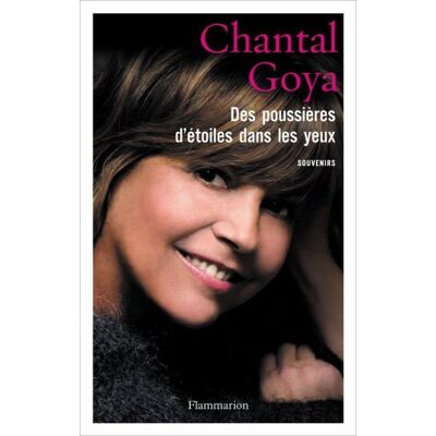 Chantal Goya Des Poussières D'Étoiles Dans Les Yeux : Souvenirs - Publicité Chantal Goya Des Poussières D'Étoiles Dans Les Yeux : Souvenirs - Publicité