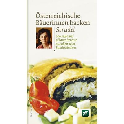 Various Österreichische Bäuerinnen Backen Strudel. 200 Süße Und Pikante Rezepte Aus Allen Neun Bundesländern - Publicité Various Österreichische Bäuerinnen Backen Strudel. 200 Süße Und Pikante Rezepte Aus Allen Neun Bundesländern - Publicité