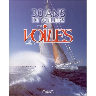 Alain Gliksman Voiles Et Voiliers : 30 Ans De Voiliers - Publicité Alain Gliksman Voiles Et Voiliers : 30 Ans De Voiliers - Publicité