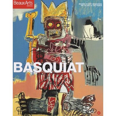 Beaux Arts Editions Basquiat : Musée D'Art Moderne De La Ville De Paris - Publicité Beaux Arts Editions Basquiat : Musée D'Art Moderne De La Ville De Paris - Publicité