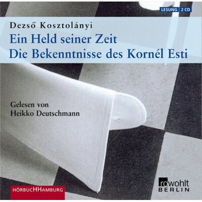 Dezsó Kosztolányi Ein Held Seiner Zeit: Die Bekenntnisse Des Kornél Esti: 2 Cds - Publicité Dezsó Kosztolányi Ein Held Seiner Zeit: Die Bekenntnisse Des Kornél Esti: 2 Cds - Publicité