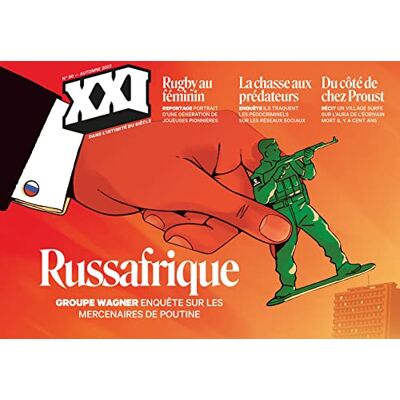 XXX Revue 21, N° 60. Russafrique : Groupe Wagner : Enquête Sur Les Mercenaires De Poutine - Publicité XXX Revue 21, N° 60. Russafrique : Groupe Wagner : Enquête Sur Les Mercenaires De Poutine - Publicité