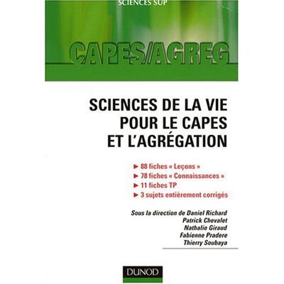 Daniel Richard Sciences De La Vie Pour Le Capes Et L'Agrégation : Leçons Corrigées, Rappels Des Connaissances, Travaux Pratiques, Sujets D'Écrit Corrigés - Publicité Daniel Richard Sciences De La Vie Pour Le Capes Et L'Agrégation : Leçons Corrigées, Rappels Des Connaissances, Travaux Pratiques, Sujets D'Écrit Corrigés - Publicité