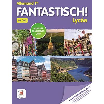 Fantastisch ! Lycée, Allemand Terminale, B1-B2 : Nouveaux Programmes 2019 - Publicité Fantastisch ! Lycée, Allemand Terminale, B1-B2 : Nouveaux Programmes 2019 - Publicité