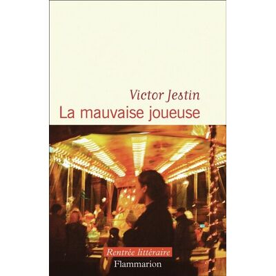 Victor Jestin La Mauvaise Joueuse - Publicité Victor Jestin La Mauvaise Joueuse - Publicité