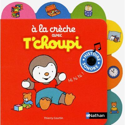Collectif A La Crèche Avec T'Choupi - Publicité Collectif A La Crèche Avec T'Choupi - Publicité