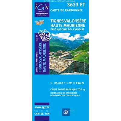 Tignes.Val-D'Isère / Haute Maurienne 1 : 25 000: Parc National De La Vanoise - Publicité Tignes.Val-D'Isère / Haute Maurienne 1 : 25 000: Parc National De La Vanoise - Publicité