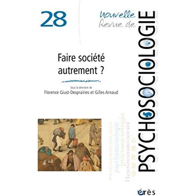 Collectif Nouvelle Revue De Psychosociologie, N° 28. Faire Société Autrement ? - Publicité Collectif Nouvelle Revue De Psychosociologie, N° 28. Faire Société Autrement ? - Publicité