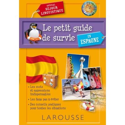 Larousse Le Petit Guide De Survie En Espagne : Spécial Séjour Linguistique - Publicité Larousse Le Petit Guide De Survie En Espagne : Spécial Séjour Linguistique - Publicité