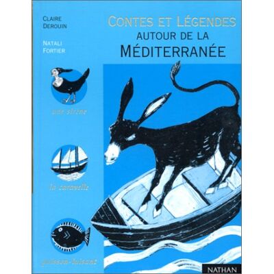Claire Derouin Contes Et Légendes Autour De La Méditerranée - Publicité Claire Derouin Contes Et Légendes Autour De La Méditerranée - Publicité
