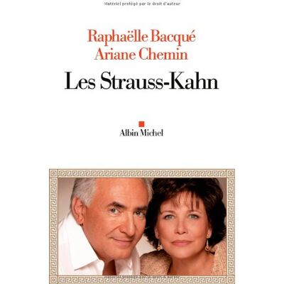 Raphaëlle Bacqué Les Strauss-Kahn - Publicité Raphaëlle Bacqué Les Strauss-Kahn - Publicité