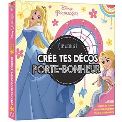 Disney Princesses : Crée Tes Décos Porte-Bonheur - Publicité Disney Princesses : Crée Tes Décos Porte-Bonheur - Publicité
