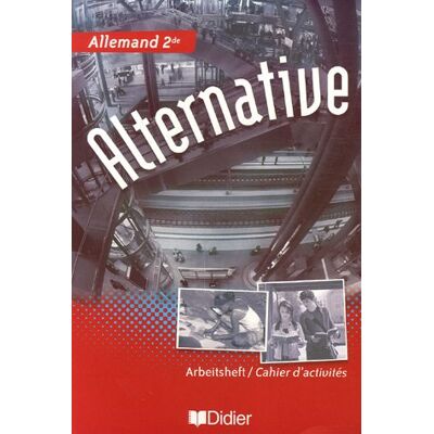 Wolf Halberstadt Alternative Allemand 2de : Cahier D'Activités (Arbeitsheft) - Publicité Wolf Halberstadt Alternative Allemand 2de : Cahier D'Activités (Arbeitsheft) - Publicité